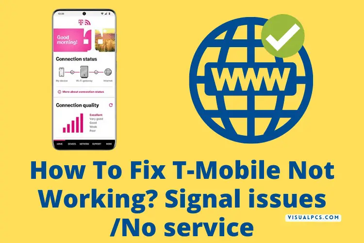 How To Fix T-Mobile Not Working? Signal issues/No service