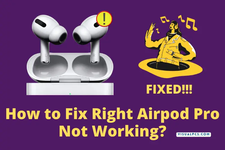 How to Fix Right Airpod Pro Not Working