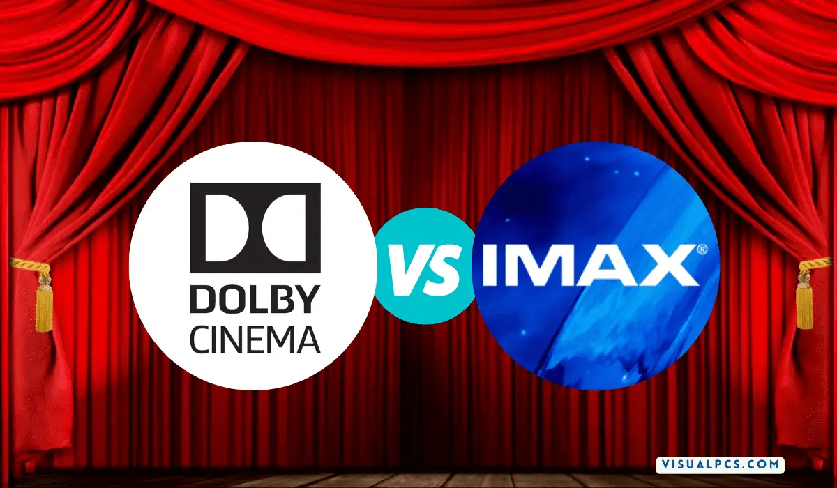 IMAX vs Dolby Cinema Which One is Better? (2023)