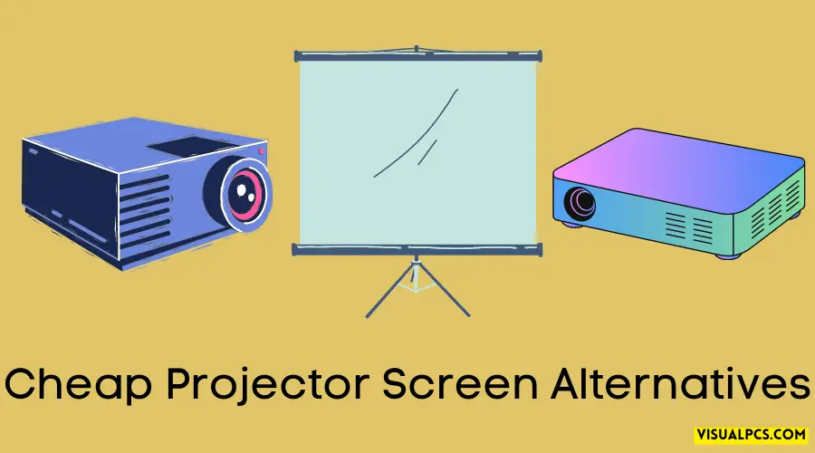 Cheap Projector Screen Alternatives