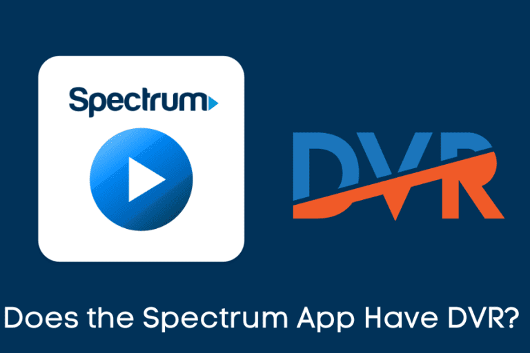 Can You Record on Spectrum App? All Methods (2023)