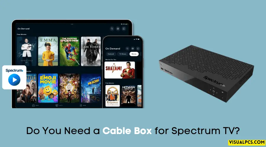 Do You Need a Cable Box for Spectrum TV