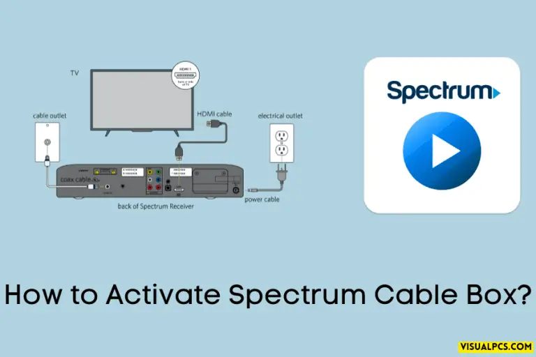 How to Activate Spectrum Cable Box? (2023)