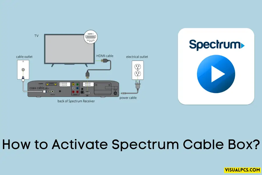 How to Activate Spectrum Cable Box