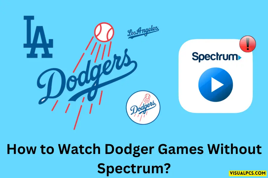 How to Watch Dodger Games Without Spectrum