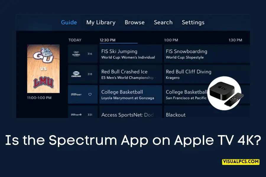 Is the Spectrum App on Apple TV 4K