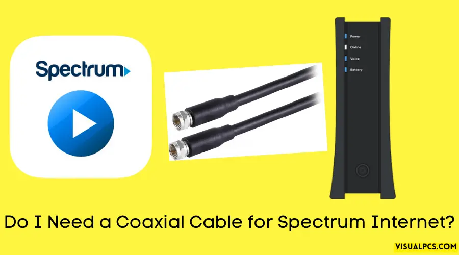 Do I Need a Coaxial Cable for Spectrum Internet