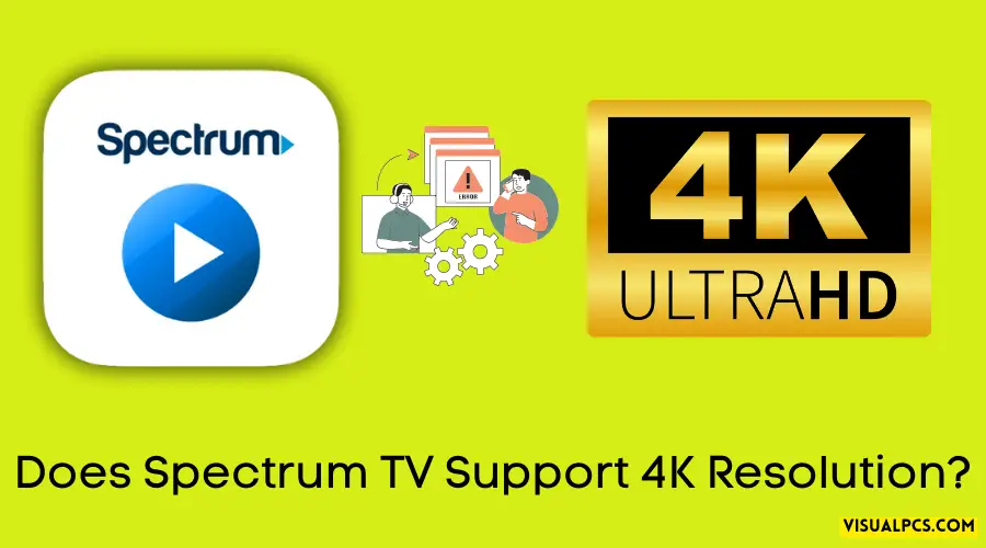 Does Spectrum TV Support 4K Resolution