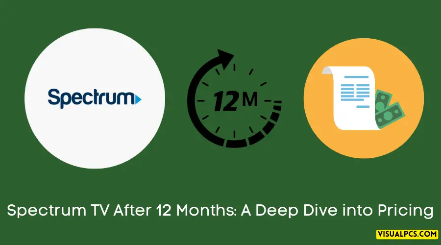 How Much is Spectrum TV After 12 Months The Ultimate Guide