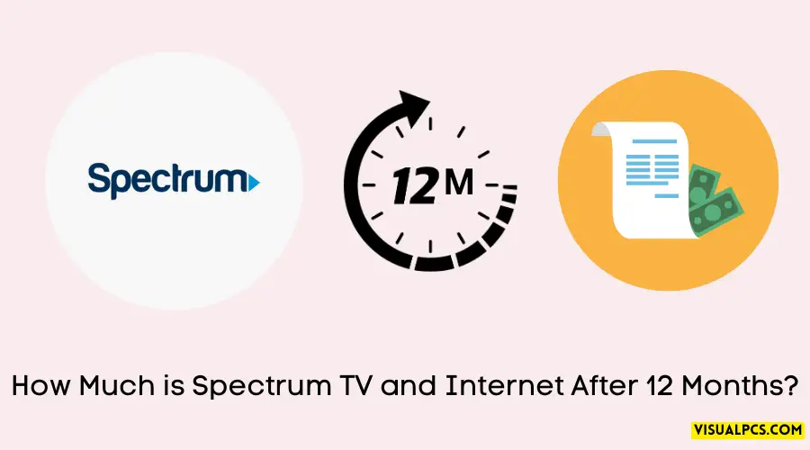 How Much is Spectrum TV and Internet After 12 Months