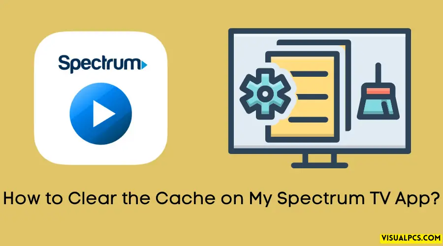 How to Clear the Cache on My Spectrum TV App