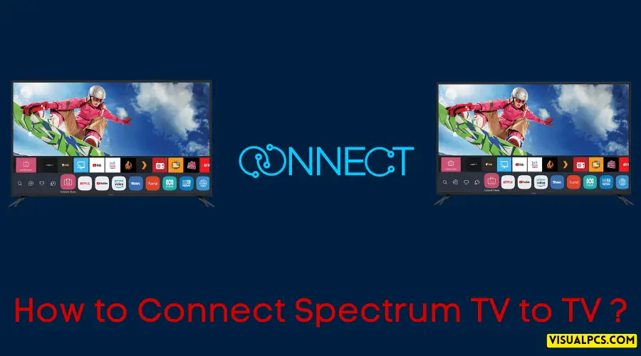 How to Connect Spectrum TV to TV
