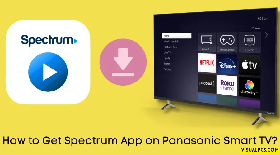 How to Get Spectrum App on Panasonic Smart TV