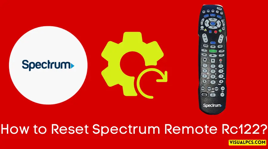 How to Reset Spectrum Remote Rc122