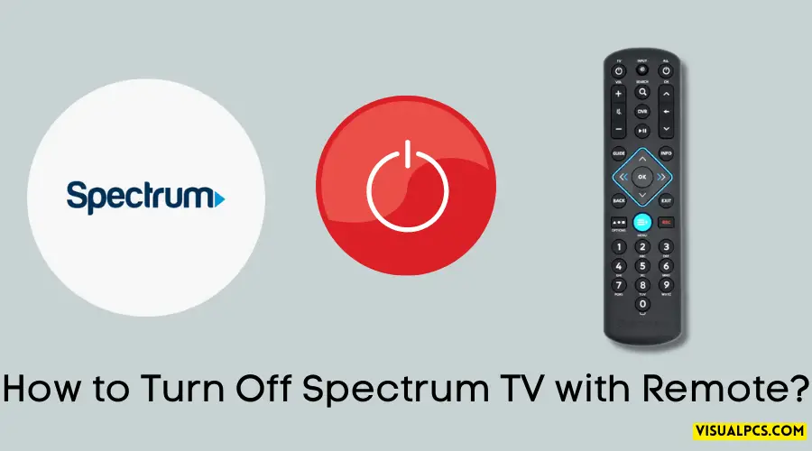 How to Turn Off Spectrum TV with Remote