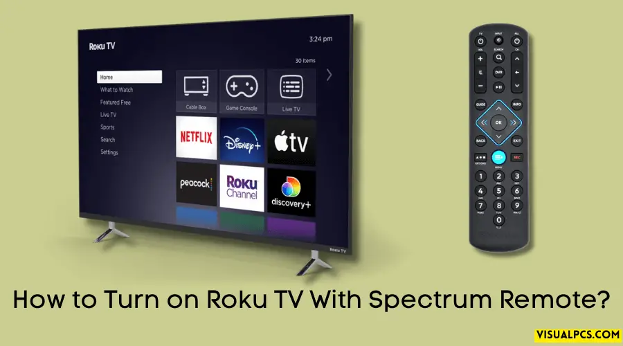 How to Turn on Roku TV With Spectrum Remote