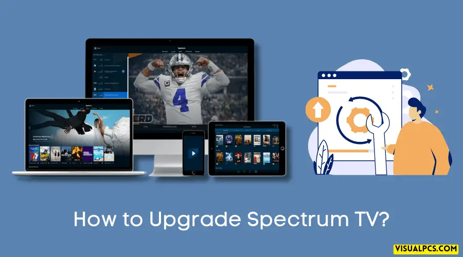 How to Upgrade Spectrum TV
