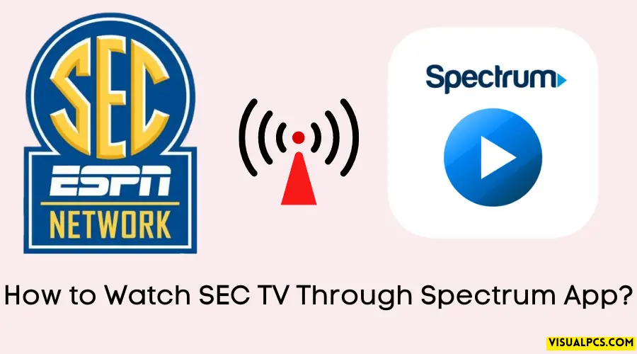 How to Watch SEC TV Through Spectrum App