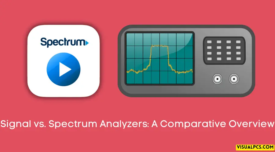 Signal Analyzer vs. Spectrum Analyzers: A Comparative Overview