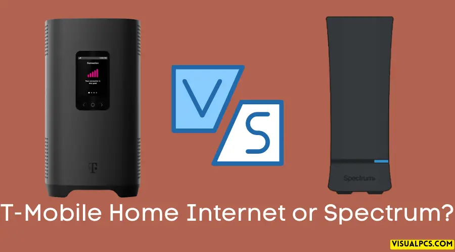 T-Mobile Home Internet or Spectrum Which is Right for You