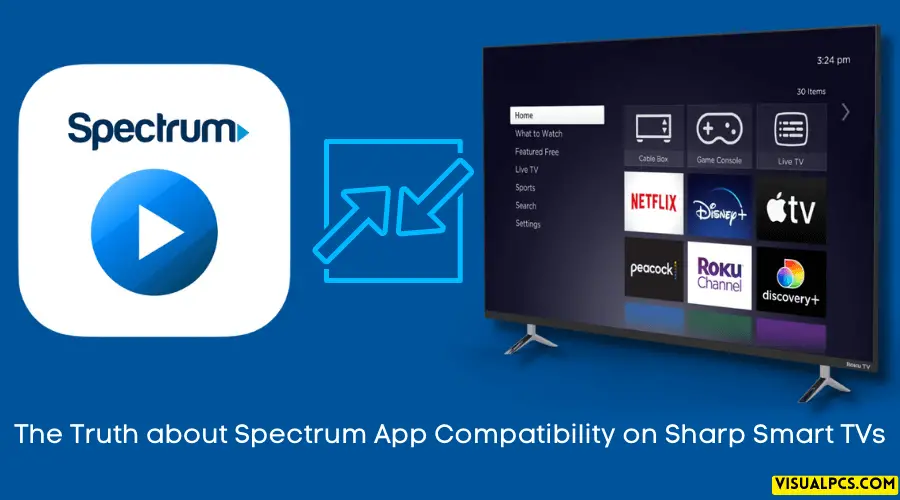 The Truth about Spectrum App Compatibility on Sharp Smart TVs