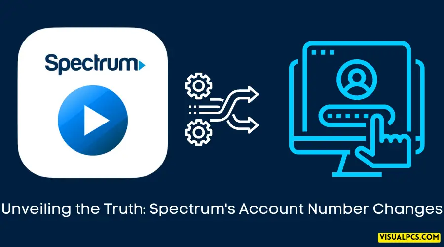 Unveiling the Truth Spectrum's Account Number Changes