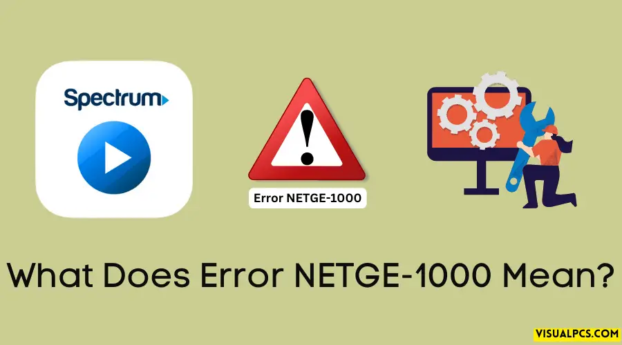 What Does Error NETGE-1000 Mean