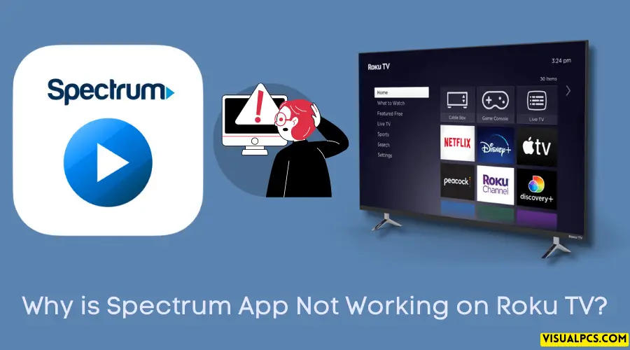 Why is Spectrum App Not Working on Roku TV?