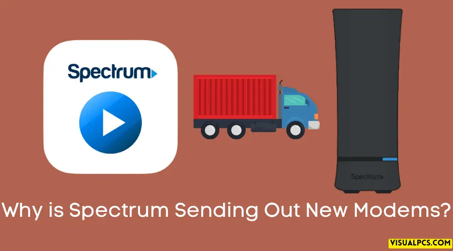 Why is Spectrum Sending Out New Modems