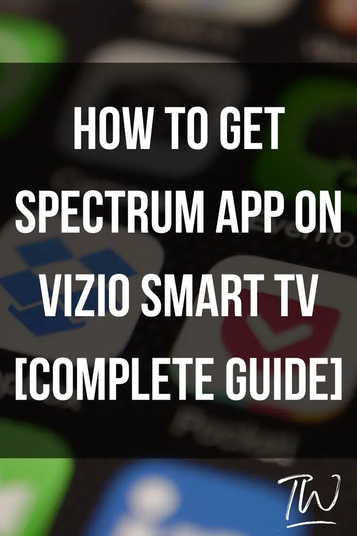 Spectrum Tv App Vizio